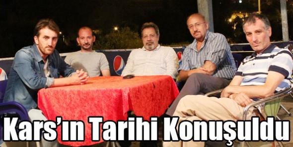 Kars’ın Tarihi Konuşuldu