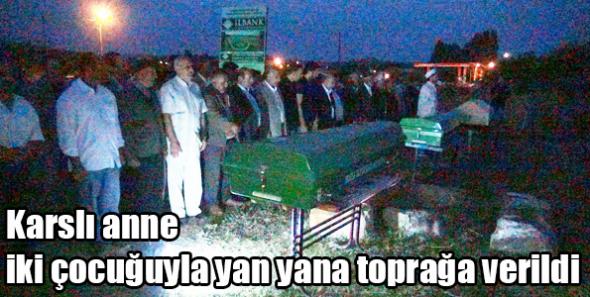 Karslı anne iki çocuğuyla yan yana toprağa verildi