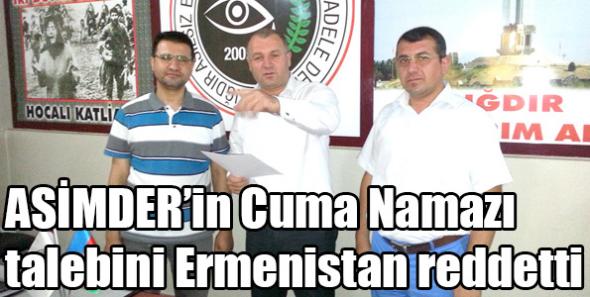 ASİMDER’in Cuma Namazı talebini Ermenistan reddetti