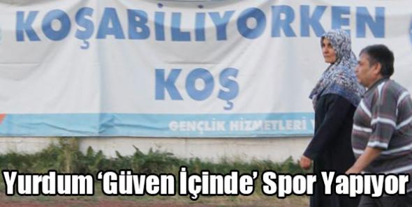 Yurdum ‘Güven İçinde’ Spor Yapıyor