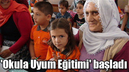 'Okula Uyum Eğitimi' başladı