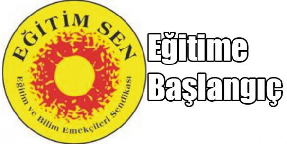 Eğitim Sen’in Eğitime Başlangıç açıklaması