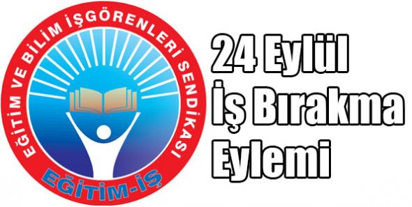 24 Eylül İş Bırakma Eylemi