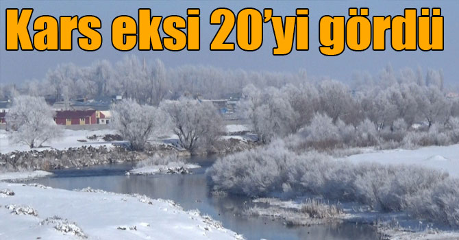 Kars eksi 20’yi gördü