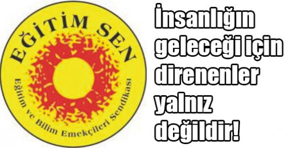 İnsanlığın geleceği için direnenler yalnız değildir!