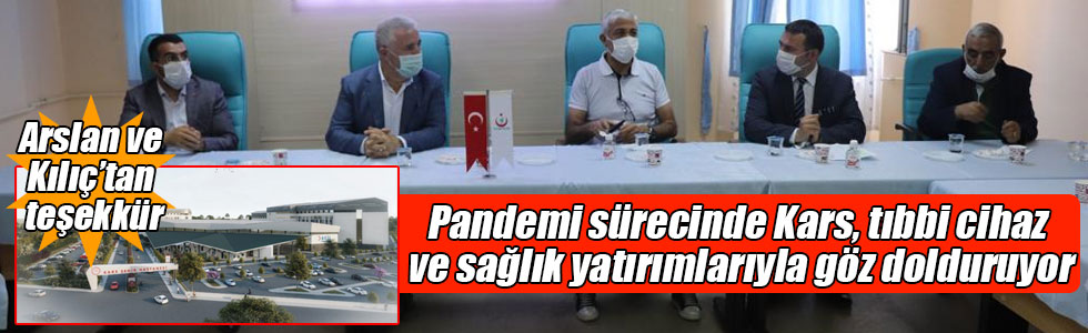 Pandemi sürecinde Kars, tıbbi cihaz ve sağlık yatırımlarıyla göz dolduruyor