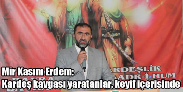 Erdem: Kardeş kavgası yaratanlar, keyif içerisinde