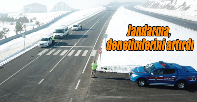 Jandarma, denetimlerini artırdı