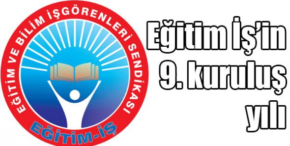 Eğitim İş’in 9. kuruluş yılı