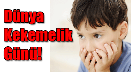 Dünya Kekemelik Günü!