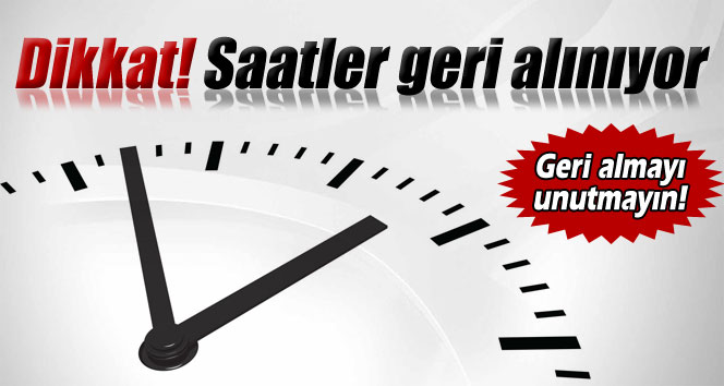 Saatler bu gece geri alınıyor!