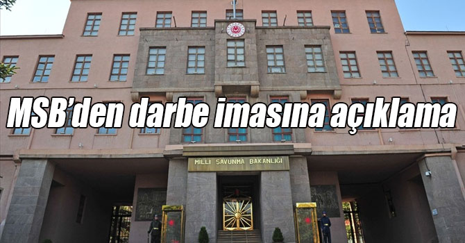 MSB’den darbe imasına açıklama