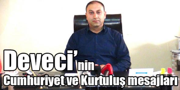 Deveci’nin Cumhuriyet ve Kurtuluş mesajları