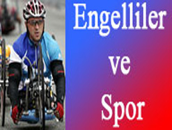 Engelliler ve Spor