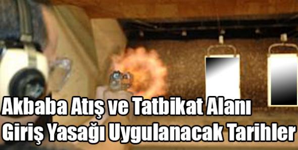 Akbaba Atış Alanı Giriş Yasağı Tarihleri