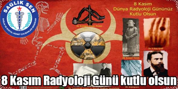 8 Kasım Radyoloji Günü kutlu olsun