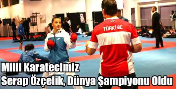 Özçelik, Dünya Şampiyonu Oldu