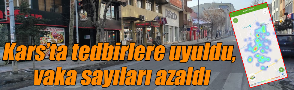 Kars’ta tedbirlere uyuldu, vaka sayıları azaldı