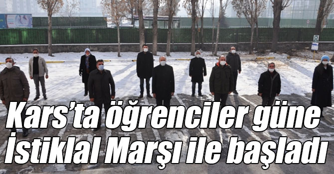 Kars’ta öğrenciler güne İstiklal Marşı ile başladı