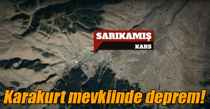 Kars’ta deprem