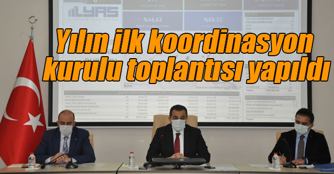 2021 yılının ilk koordinasyon kurulu toplantısı yapıldı