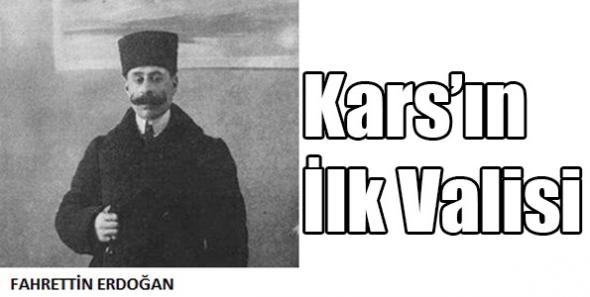 Kars’ın İlk Valisi