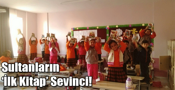 Sultanların 'İlk Kitap' Sevinci!