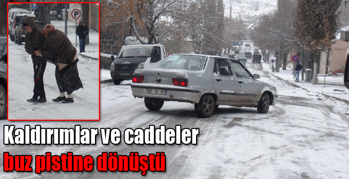 Kaldırımlar ve caddeler buz pistine dönüştü