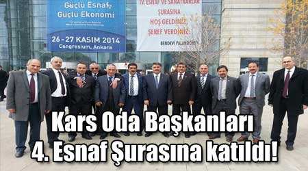 Kars Oda Başkanları 4. Esnaf Şurasına katıldı!