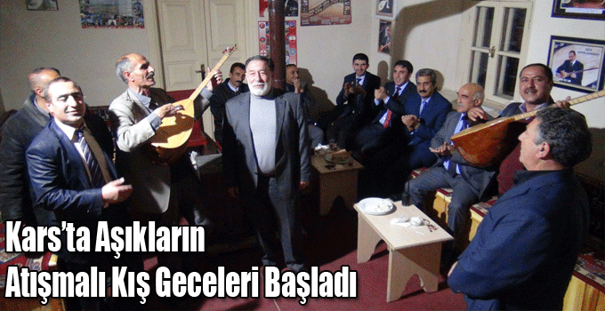 Kars’ta Aşıkların Atışmalı Kış Geceleri Başladı