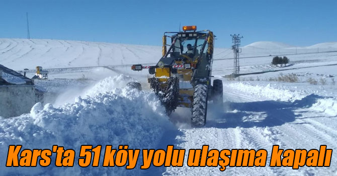 Kars'ta 51 köy yolu ulaşıma kapalı