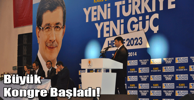 Büyük Kongre Başladı!