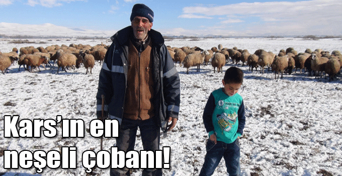 Kars’ın en neşeli çobanı!