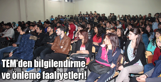 TEM’den bilgilendirme ve önleme faaliyetleri!