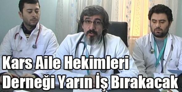 Kars Aile Hekimleri Derneği Yarın İş Bırakacak