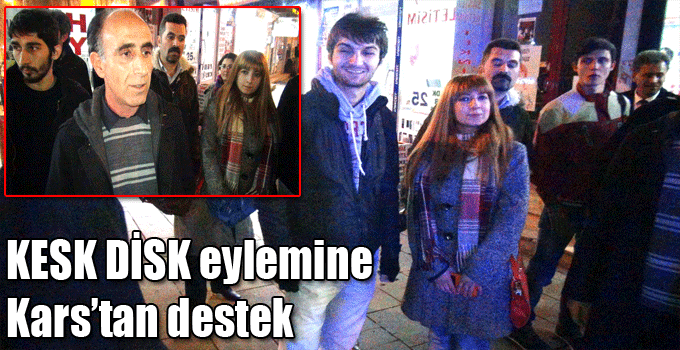 KESK DİSK eylemine Kars’tan destek