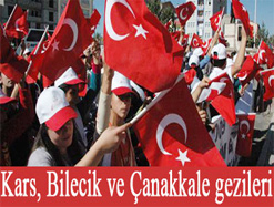 Kars, Bilecik ve Çanakkale gezileri