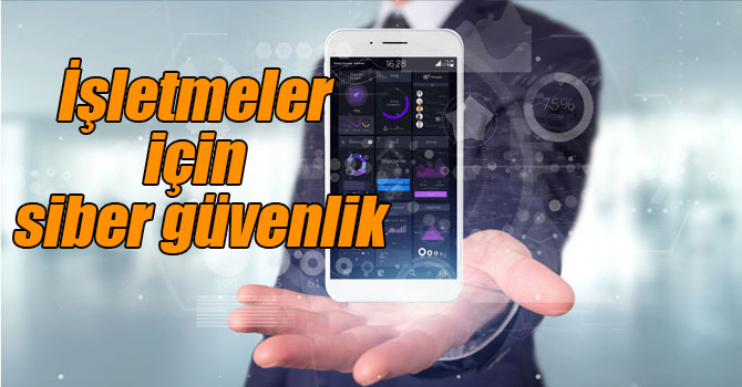 İşletmeler için siber güvenlik