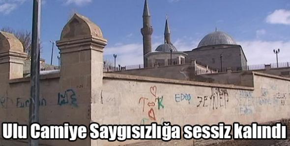 Ulu Camiye Saygısızlığa sessiz kalındı