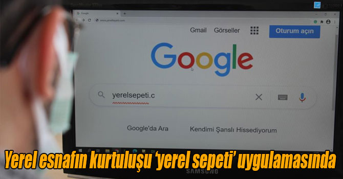 Yerel esnafın kurtuluşu ‘yerel sepeti’ uygulamasında