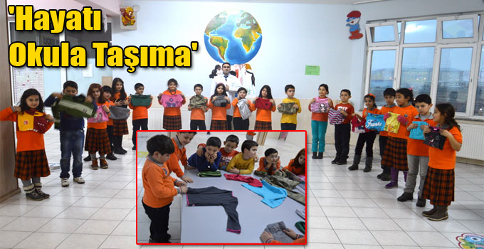 'Hayatı Okula Taşıma'