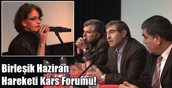 Birleşik Haziran Hareketi Kars Forumu!