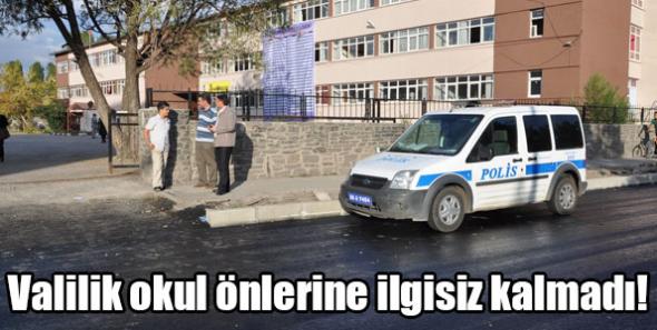 Valilik okul önlerine ilgisiz kalmadı!