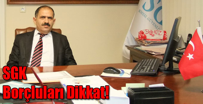 SGK Borçluları Dikkat!