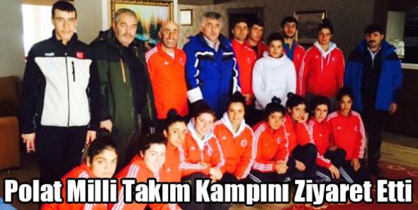 Polat, Milli Takım Kampını Ziyaret Etti
