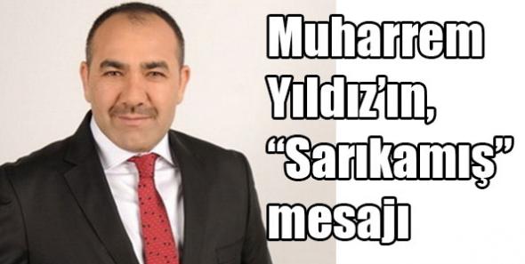 Yıldız’ın, “Sarıkamış” mesajı