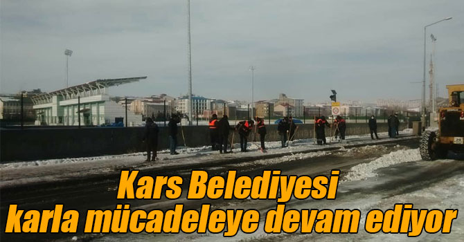 Kars Belediyesi karla mücadeleye devam ediyor