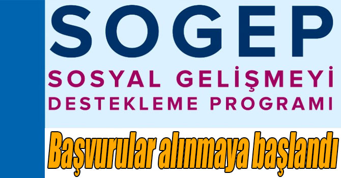 SOGEP başvuruları alınmaya başlandı