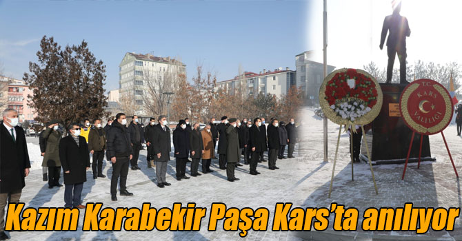 Kazım Karabekir Paşa Kars’ta anılıyor