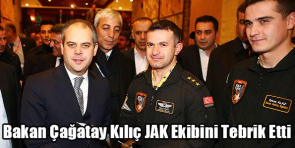 Bakan Kılıç JAK Ekibini Tebrik Etti